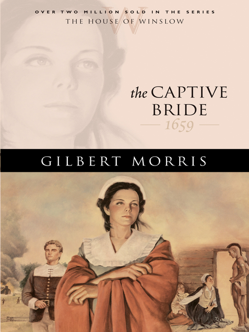 Title details for The Captive Bride by Gilbert Morris - Available
